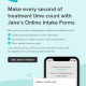 Leave paperwork behind and start treatments on time with Jane