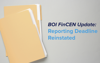 BOI FinCEN Update: Reporting Deadline Reinstated